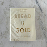 Bread Is Gold