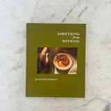 Something from Nothing: A Cookbook
